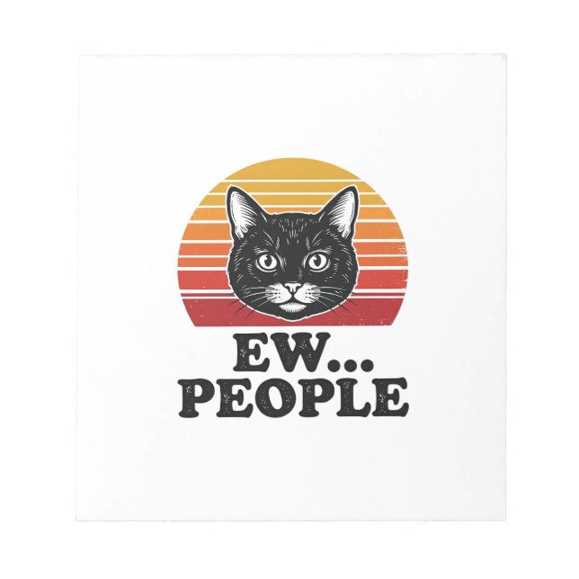 Funny Black Cat Ew People Retro Sunset T-Shirt Des Notepad (Front)