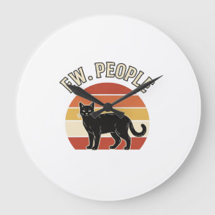 Funny Black Cat Ew People Vintage Retro Design_1 Large Clock