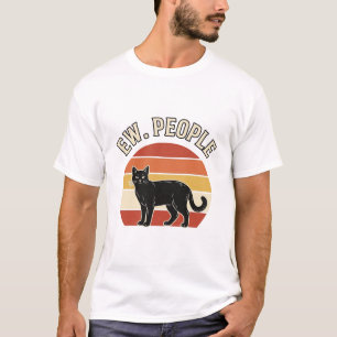 Funny Black Cat Ew People Vintage Retro Design_1 T-Shirt