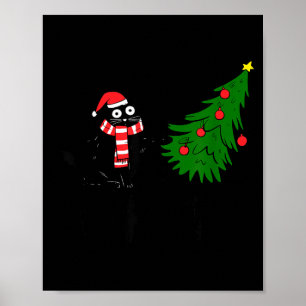 Funny Black Cat Gift Pushing Christmas Tree Over C Poster