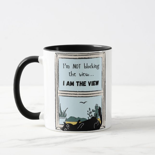 Funny Black Cat, I am the view  Mug (Left)