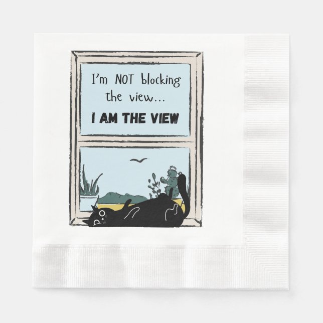 Funny Black Cat, I am the view  Napkin (Front)