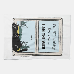 Funny Black Cat, I am the view Tea Towel