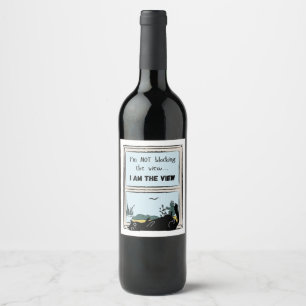 Funny Black Cat, I am the view  Wine Label