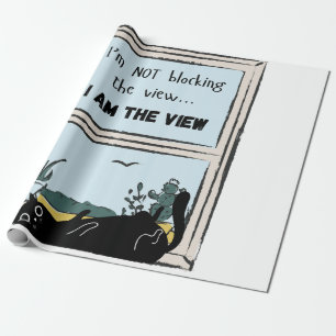 Funny Black Cat, I am the view Wrapping Paper