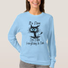 Funny Black Cat It's Fine I'm Fine Everything Is F