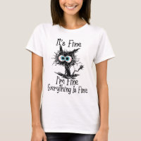 Funny Black Cat It's Fine Im Fine Everything Is Fi