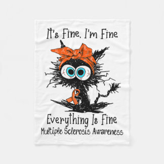 Funny Black Cat Its Fine I'm Fine Multiple Scleros Fleece Blanket