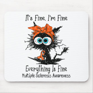Funny Black Cat Its Fine I'm Fine Multiple Scleros Mouse Pad