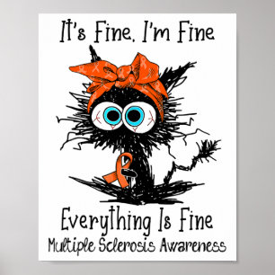 Funny Black Cat Its Fine I'm Fine Multiple Scleros Poster