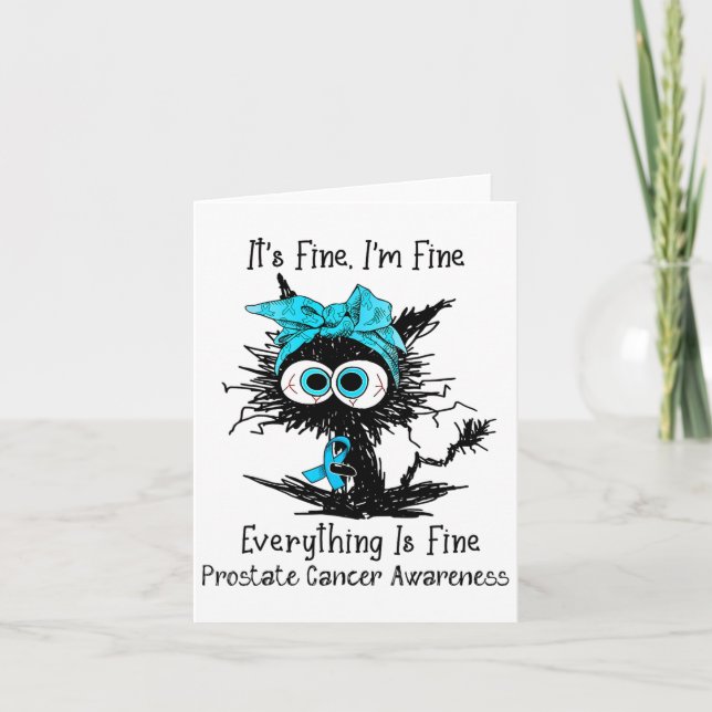 Funny Black Cat Its Fine I'm Fine Prostate Cancer  Card (Front)