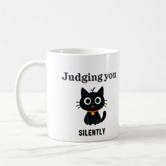 Funny Black Cat "Judging You Silently" Sarcastic Coffee Mug