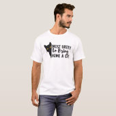 Funny Black Cat Most Likely To Bring Home A Cat T-Shirt (Front Full)