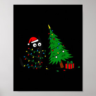 Funny Black Cat Pushing 67 Christmas Tree Over Cat Poster