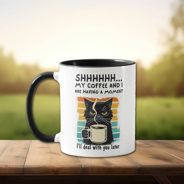 Funny Black Cat Sarcastic Coffee Moment Mug (Creator Uploaded)