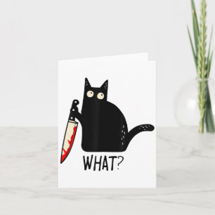 Funny Black Cat What_ Holding Bloody Knife Men Wom Card
