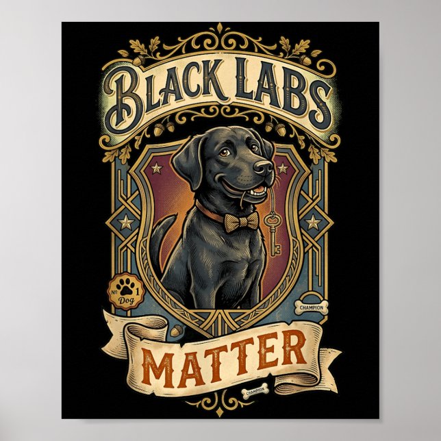 Funny Black Labs Labrador Dog Lab Lover Poster (Front)