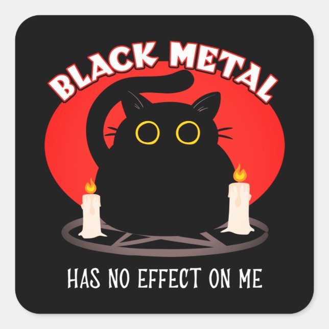 Funny Black Metal Satanic Cat Quote Square Sticker (Front)