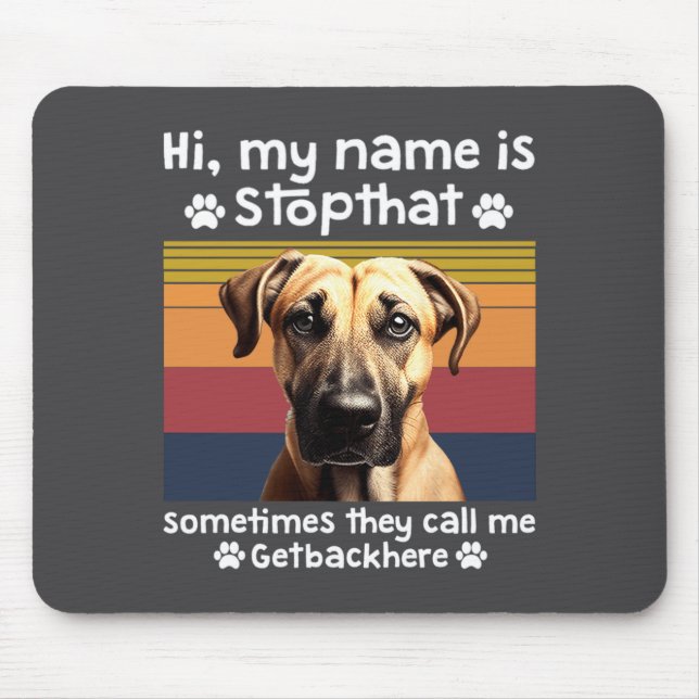 Funny Black Mouth Cur Dog Saying  Mouse Pad (Front)