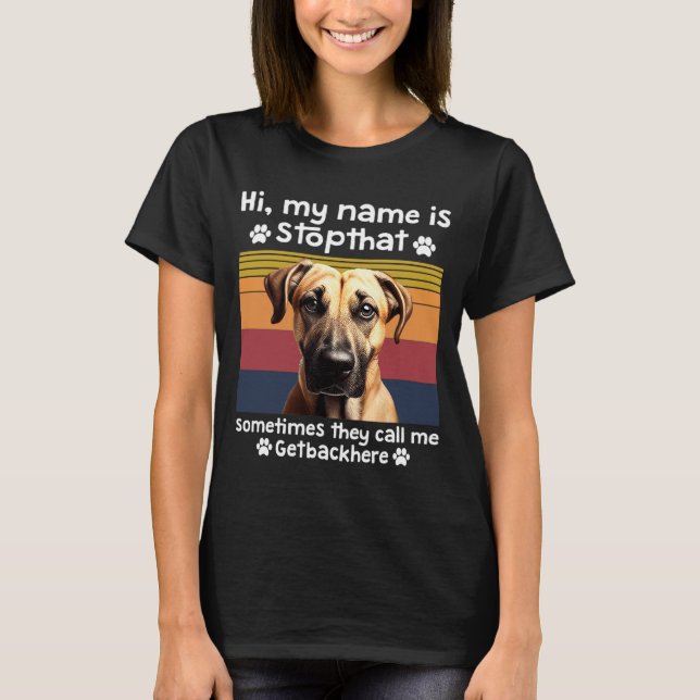 Funny Black Mouth Cur Dog Saying  T-Shirt (Front)