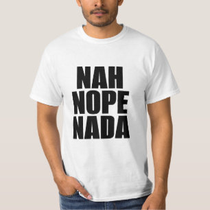 Funny Black Nope Typography Saying T-Shirt