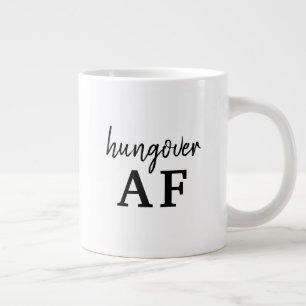 Funny Black Typography Hungover AF Large Coffee Mug