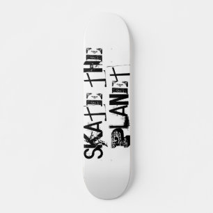 Funny Black Typography Skate The Planet Skateboard