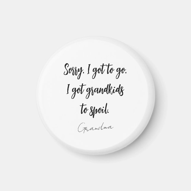 Funny Black & White Grandma Saying Magnet (Front)