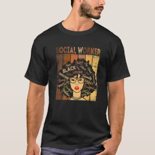 Funny Black Women Social Worker African American P T-Shirt