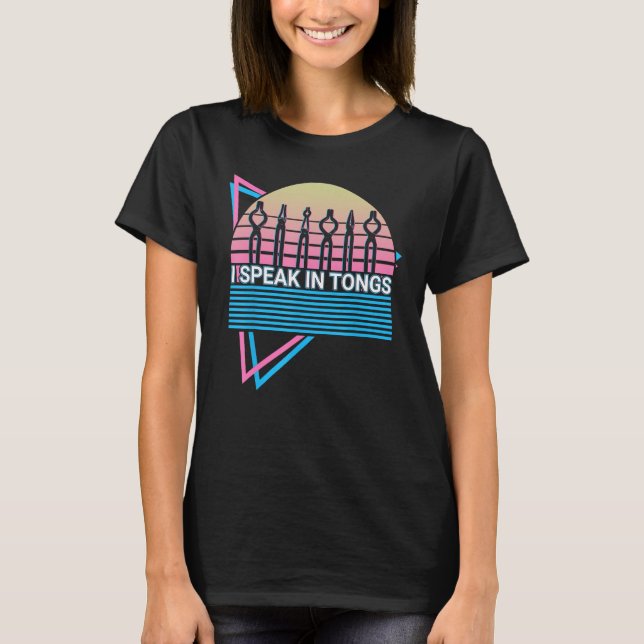 Funny Blacksmith Blacksmithing Forge Retro I Speak T-Shirt (Front)