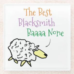 Funny Blacksmith Sheep Best Baaa None Cartoon Glass Coaster