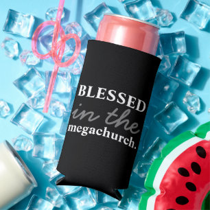 Funny "Blessed In The Megachurch" Black and White Seltzer Can Cooler