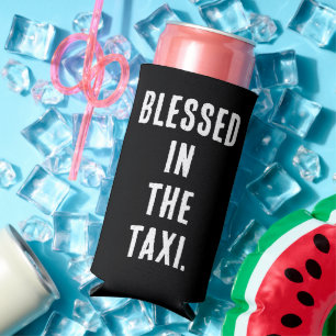 Funny "Blessed In The Taxi" Black and White Seltzer Can Cooler