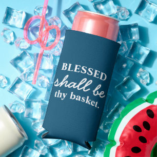 Funny "Blessed Shall Be Thy Basket" Blue & White Seltzer Can Cooler
