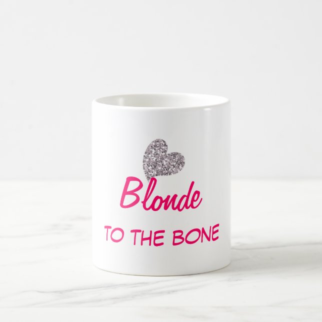 Funny Blonde to the Bone Quote Coffee Mug (Center)