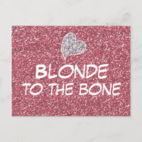 Funny Blonde to the Bone Quote