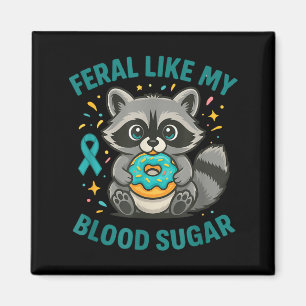Funny Blood Sugar Raccoon Food Chaos Diabetes Fera Magnet