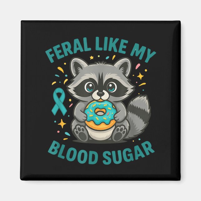 Funny Blood Sugar Raccoon Food Chaos Diabetes Fera Magnet (Front)