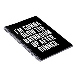 Funny Blow The Bathroom Humour Inappropriate Notebook
