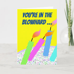 Funny Blowhard Hall of Flame Birthday Card