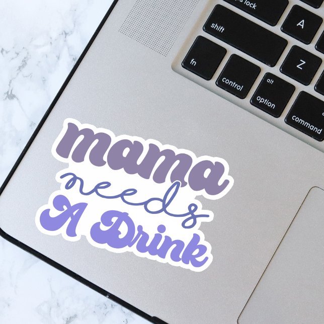Funny Blue and Purple Mama Needs A Drink Vinyl (Creator Uploaded)
