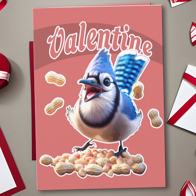 Funny Blue Jay Valentine Playful Crazy Bird Peanut Card (Funny blue jay & peanuts Valentine's Day card: Crazy bird lover's treat greeting for birdwatchers.)