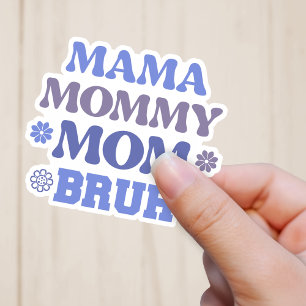 Funny Blue Mama Mummy Mum Bruh Vinyl Sticker