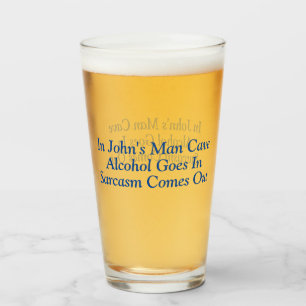 Funny blue Text Man Cave Sarcasm Design Glass