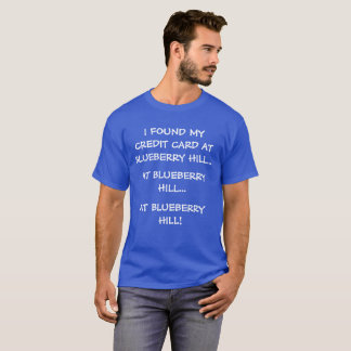 Funny Blueberry Hill Tee