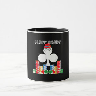 Funny Bluff Daddy Poker Casino Game Texas Mug