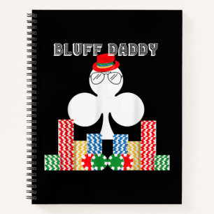 Funny Bluff Daddy Poker Casino Game Texas Notebook