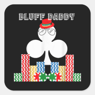 Funny Bluff Daddy Poker Casino Game Texas Square Sticker