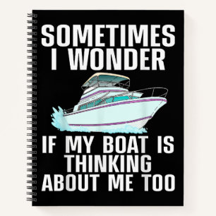 Funny Boat Art For Men Women Boating Watercraft Bo Notebook