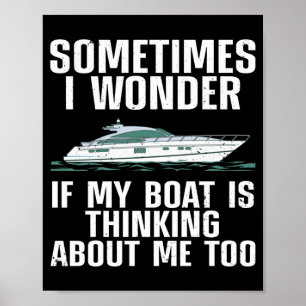 Funny boat art for men women boating watercraft poster